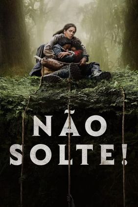 Não Solte!