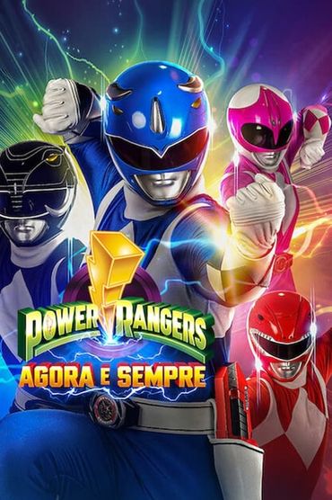 Power Rangers: Agora e Sempre